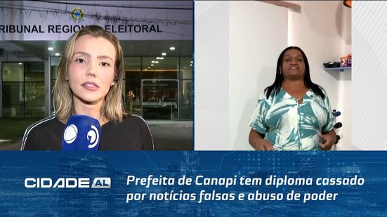 Prefeita de Canapi tem diploma cassado por notícias falsas e abuso de poder econômico