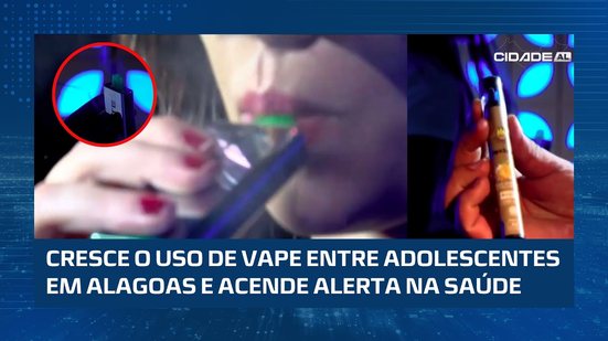Uso de vape cresce e já atinge 24,7 dos jovens e adolescentes de 13 a 17 anos em Al, aponta IBGE