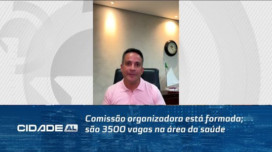 Comissão organizadora está formada; são 3500 vagas na área da saúde