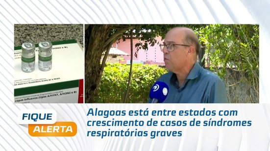 Alagoas está entre estados com crescimento de casos de síndromes respiratórias graves