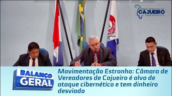 Câmara de Vereadores de Cajueiro é alvo de ataque cibernético e tem dinheiro desviado