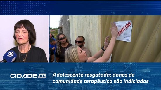Adolescente resgatada: donos de comunidade terapêutica são indiciados