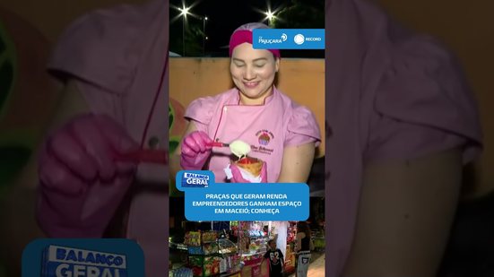 💰Empreendedores encontram nas praças de Maceió uma fonte de renda #BalançoGeralAL