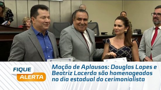 Douglas Lopes e Beatriz Lacerda são homenageados no dia estadual do cerimonialista