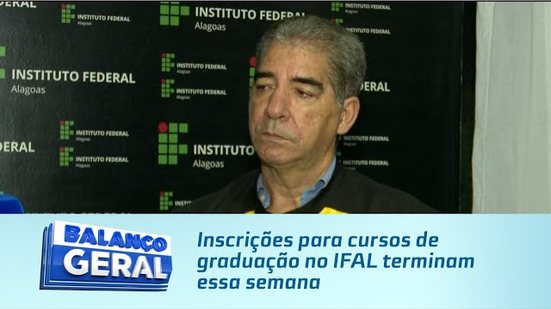 Inscrições para cursos de graduação no IFAL terminam essa semana