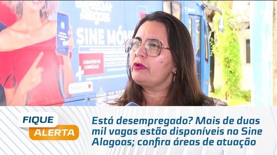 Mais de duas mil vagas estão disponíveis no Sine Alagoas; confira áreas de atuação