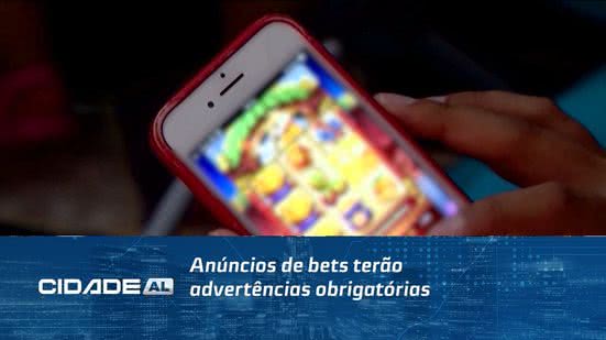 Anúncios de bets terão advertências obrigatórias