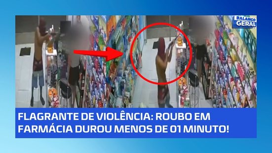 VÍDEO: bandidos roubam farmáciae ação registrada por câmeras durou menos de um minuto!