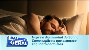 Hoje é o dia mundial do Sonho: Como explica o que acontece enquanto dormimos