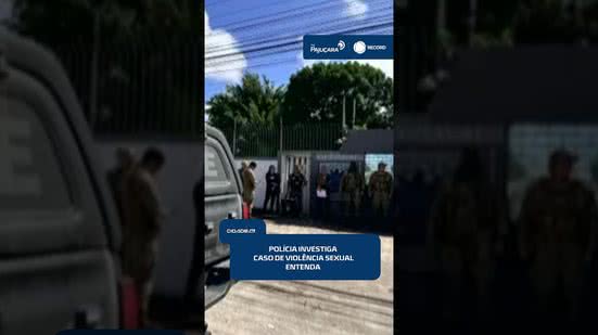 🔎 Caso de violência sexual contra adolescente é investigado pela Polícia Civil | #CidadeAL