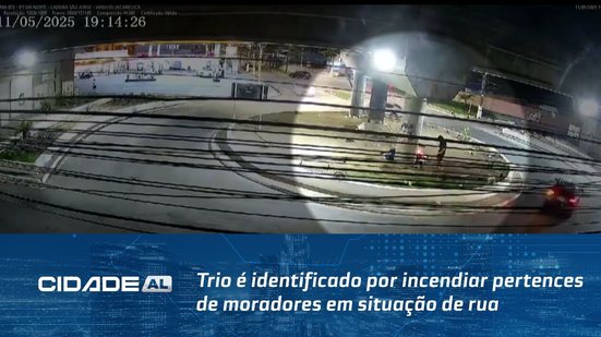Incêndio Criminoso: Trio é identificado por incendiar pertences de moradores em situação de rua