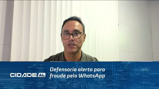 Defensoria alerta para fraude pelo WhatsApp