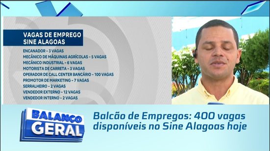 Balcão de Empregos: 400 vagas disponíveis no Sine Alagoas hoje