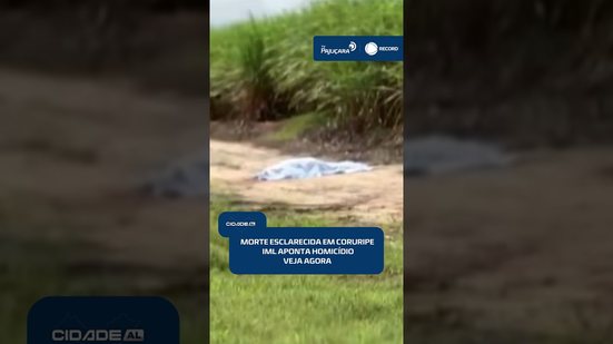 🚓 Caso em Coruripe: perícia confirma morte violenta de empresário | #CidadeAL