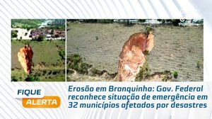 Gov. Federal reconhece situação de emergência em 32 municípios afetados por desastres