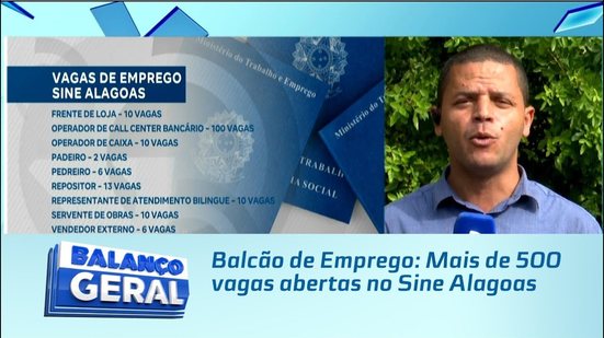 Balcão de Emprego: Mais de 500 vagas abertas no Sine Alagoas
