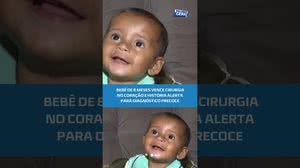 Diagnóstico precoce salva bebê de 8 meses com cardiopatia congênita #BalançoGeralAL