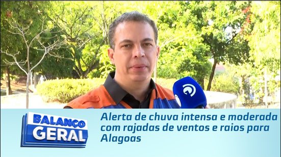 Alerta de chuva intensa e moderada com rajadas de ventos e raios para Alagoas