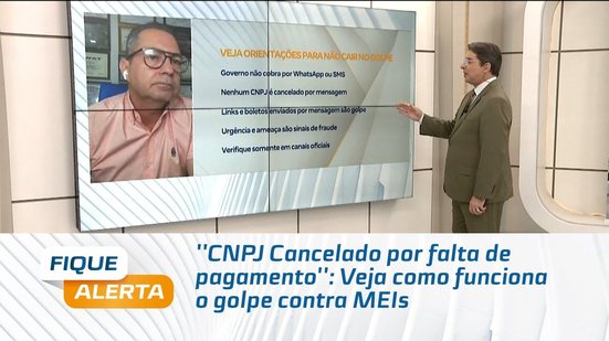 ''CNPJ Cancelado por falta de pagamento'': Veja como funciona o golpe contra MEIs
