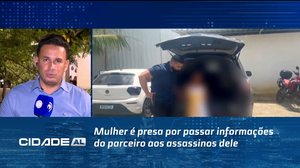Mulher é presa por passar informações do parceiro aos assassinos dele