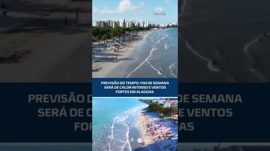 Previsão do tempo: fim de semana será de calor intenso e ventos fortes em Alagoas #CidadeAL