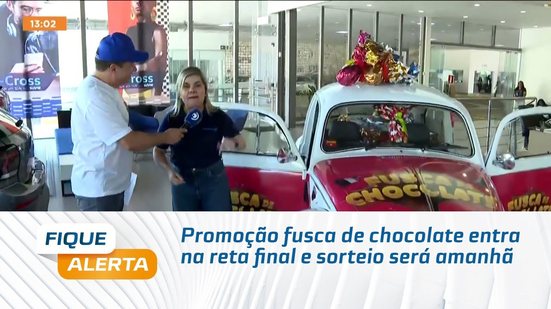 Promoção fusca de chocolate entra na reta final e sorteio será amanhã