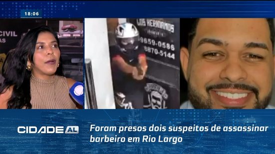 Prisões em Alagoas e Minas Gerais: Foram presos dois suspeitos de assassinar barbeiro em Rio Largo