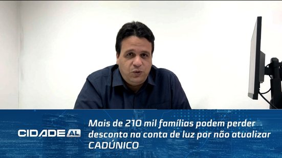Mais de 210 mil famílias podem perder desconto na conta de luz por não atualizar CADÚNICO