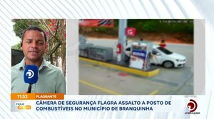 Câmera de segurança flagra assalto a posto de combustíveis no município de Branquinha