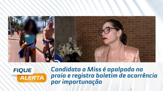 Candidata a Miss é apalpada na praia e registra boletim de ocorrência por importunação
