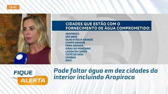 Pode faltar água em dez cidades do interior incluindo Arapiraca