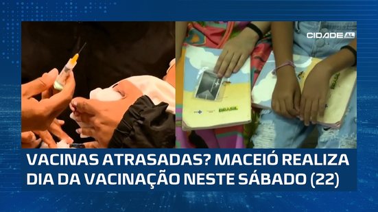 💉 Dia da Vacinação em Maceió será neste sábado; veja onde se vacinar