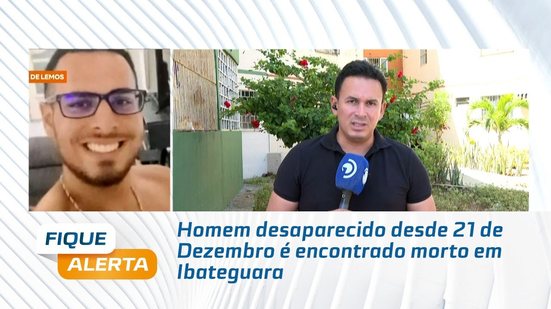 Homem desaparecido desde 21 de Dezembro é encontrado morto em Ibateguara