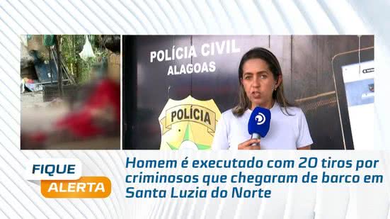 Homem é executado com 20 tiros por criminosos que chegaram de barco em Santa Luzia do Norte
