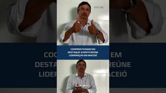 #CidadeAL | Evento destaca a força do cooperativismo para a economia alagoana