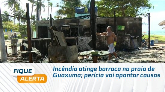 Incêndio atinge barraca na praia de Guaxuma; perícia vai apontar causas