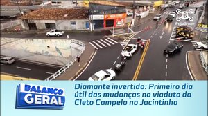 Diamante invertido: Primeiro dia útil das mudanças no viaduto da Cleto Campelo no Jacintinho