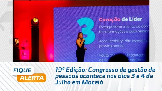 19ª Edição: Congresso de gestão de pessoas acontece nos dias 3 e 4 de Julho em Maceió