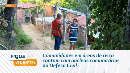 Comunidades em áreas de risco contam com núcleos comunitários da Defesa Civil