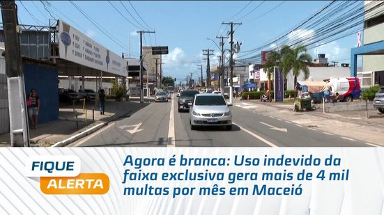 Agora é branca: Uso indevido da faixa exclusiva gera mais de 4 mil multas por mês em Maceió