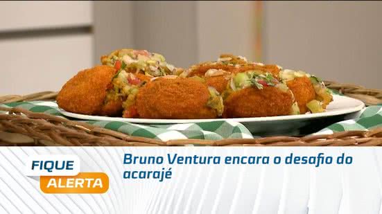 Bruno Ventura encara o desafio do acarajé
