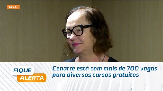 Cenarte está com mais de 700 vagas para diversos cursos gratuitos