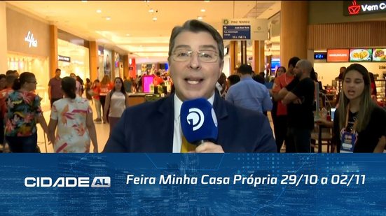 Feira Minha Casa Própria 29/10 a 02/11 na praça central do Shopping Pátio Maceió