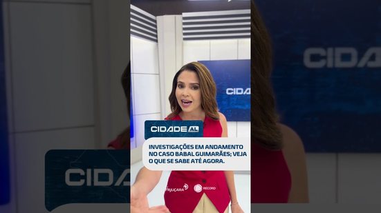 DESTAQUES: Investigações em andamento no caso Babal Guimarães; veja agora no #CidadeAL