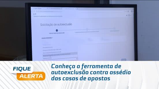 Conheça a ferramenta de autoexclusão contra assédio das casas de apostas