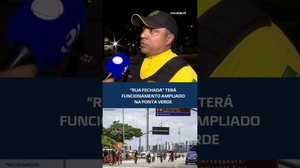 Novo horário da "Rua Fechada" começa a valer em Maceió; confira as mudanças #CidadeAL