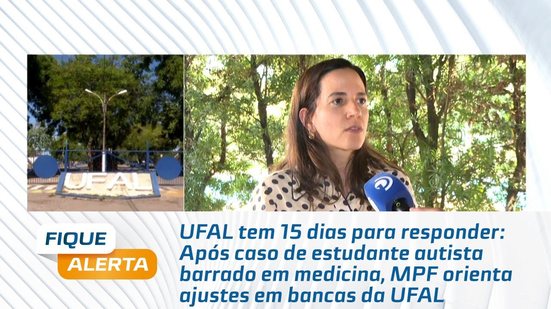 Após caso de estudante autista barrado em medicina, MPF orienta ajustes em bancas da UFAL