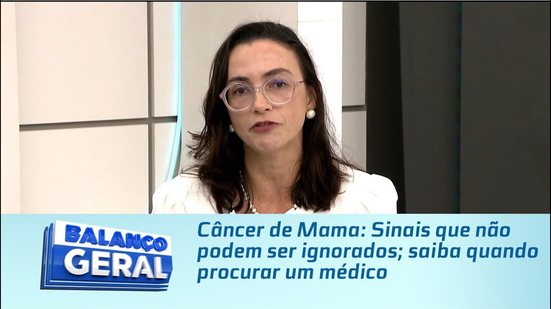 Câncer de Mama: Sinais que não podem ser ignorados; saiba quando procurar um médico