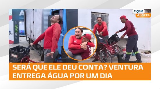 Ventura se Aventura: Missão do Dia; Trabalhar como entregador de água
