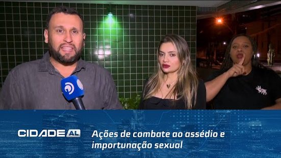 Ações de combate ao assédio e importunação sexual são feitas nas festas juninas de Maceió